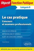 Le cas pratique (catégorie B) (eBook, PDF)