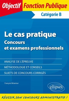 Le cas pratique (catégorie B) (eBook, PDF) - Brisemur