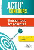 Réussir tous les concours : les bonnes pratiques à connaître (eBook, PDF) Réussir tous les concours : les bonnes pratiques à connaître (eBook, PDF)