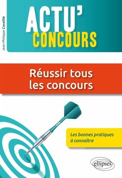 Réussir tous les concours : les bonnes pratiques à connaître (eBook, PDF) - Cavaille
