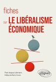 Fiches sur le libéralisme économique (eBook, ePUB) Fiches sur le libéralisme économique (eBook, ePUB)