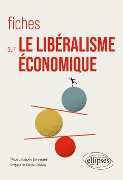 Fiches sur le libéralisme économique (eBook, ePUB) - Lehmann, Paul-Jacques