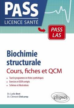 Biochimie structurale - Cours, fiches et QCM (eBook, PDF) - Bret, Lydie; Delcamp, Clément