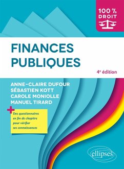 Finances publiques (eBook, ePUB) - Dufour, Anne-Claire; Kott, Sébastien; Moniolle, Carole; Tirard, Manuel Finances publiques (eBook, ePUB) - Dufour, Anne-Claire; Kott, Sébastien; Moniolle, Carole; Tirard, Manuel