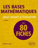 Les bases mathématiques pour réussir à l'université en 80 fiches (eBook, PDF)