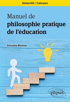 Manuel de philosophie pratique de l'éducation (eBook, ePUB) - Miravete, Sébastien