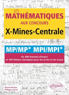 Cover Les mathématiques aux concours X-Mines-Centrale - MP/MP* MPI/MPI* (eBook, PDF)