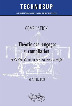 Cover COMPILATION - Théorie des langages et compilation - Brefs résumés de cours et exercices corrigés - Niveau B (eBook, PDF)