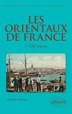 Les Orientaux de France - Ier-XXIe siècle (eBook, ePUB)