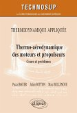 Thermodynamique appliquée - Thermo-aérodynamique des moteurs et propulseurs - Cours et problèmes - Niveau C (eBook, PDF)