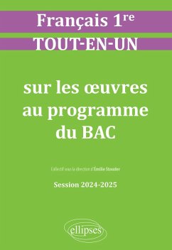 Français. Première. Tout-en-un sur les oeuvres au programme du bac (eBook, ePUB) - Stouder, Émilie; Arnaud, Lucille; Bardet, Guillaume; Blanc, Lydia; Glatigny, Sandra; Manresa, Vincent; Obédia, Géraldine; Peralez Peslier, Bénédicte Français. Première. Tout-en-un sur les oeuvres au programme du bac (eBook, ePUB) - Stouder, Émilie; Arnaud, Lucille; Bardet, Guillaume; Blanc, Lydia; Glatigny, Sandra; Manresa, Vincent; Obédia, Géraldine; Peralez Peslier, Bénédicte