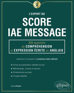 Cover L'Expert du Score IAE Message - 300 questions de Compréhension et Expression Écrite en Anglais (eBook, ePUB)