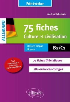 Cover Allemand. Prêt-à-réviser. 75 fiches de culture et civilisation pour comprendre le monde germanophone (avec exercices corrigés [B2-C1]. (eBook, PDF)