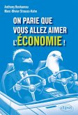 On parie que vous allez aimer l'économie ! (eBook, PDF)
