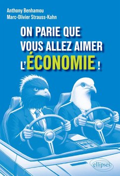 On parie que vous allez aimer l'économie ! (eBook, PDF) - Benhamou, Anthony; Strauss-Kahn, Marc-Olivier