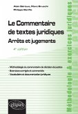 Le Commentaire de textes juridiques. Arrêts et jugements - 4e édition (eBook, PDF)