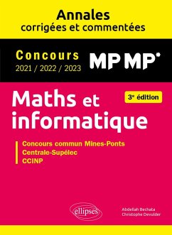 Maths et informatique. MP-MP*. Annales corrigées et commentées. Concours 2021/2022/2023 (eBook, PDF) - Bechata, Abdellah; Devulder, Christophe