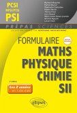 Formulaire PCSI-MPSI-PTSI/PSI - Maths - Physique-chimie - SII - Nouveaux programmes (eBook, PDF)