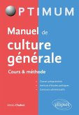 Manuel de culture générale - Cours & méthode (eBook, ePUB) Manuel de culture générale - Cours & méthode (eBook, ePUB)
