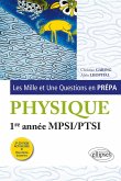 Les 1001 questions de la physique en prépa - 1re année MPSI-PTSI - 3e édition actualisée (eBook, PDF)