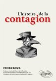 L'histoire de la contagion (eBook, ePUB) L'histoire de la contagion (eBook, ePUB)