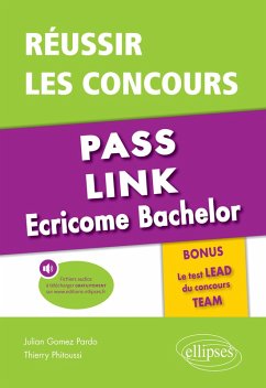 Réussir les concours Pass, Link, Ecricome Bachelor - Bonus : le nouveau Test LEAD du concours TEAM (eBook, PDF) - Gomez Phitoussi