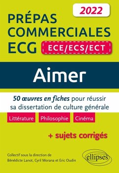 Cover Aimer. 50 oeuvres en fiches pour réussir sa dissertation de culture générale. Prépas commerciales ECG (ECE / ECS / ECT) 2022 (eBook, ePUB)
