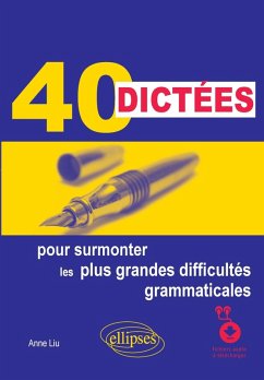 Cover 40 dictées pour surmonter les plus grandes difficultés grammaticales (eBook, PDF)