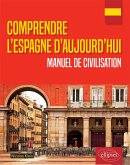 Comprendre l'Espagne d'aujourd'hui. Manuel de civilisation (eBook, ePUB)