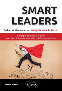 Cover Smart Leaders. Concepts-clés et fiches pratiques pour réussir les transformations de l'ère numérique (eBook, ePUB)