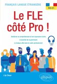 Français langue étrangère. Le FLE côté Pro ! B2-C1 (eBook, ePUB)