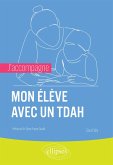 J'accompagne mon élève avec un TDAH (eBook, ePUB)