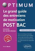 Le grand guide des entretiens de motivation POST BAC - Les secrets des membres de jurys (eBook, PDF)