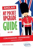 Anglais. My pocket upgrade guide. Conjugaison et grammaire avec exercices corrigés . A1-B1 (eBook, PDF)