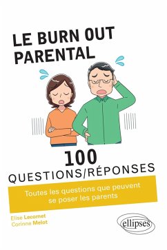 Cover Le burn-out parental en 100 Questions/Réponses (eBook, ePUB)