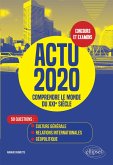 Actu 2020 - Comprendre le monde du XXIe siècle - 50 questions : Culture générale, relations internationales, géopolitique (eBook, ePUB)