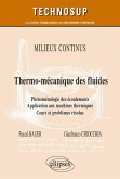 Milieux continus - Thermo-mécanique des fluides - Phénoménologie des écoulements. Application aux machines thermiques - Cours et problèmes résolus (eBook, PDF)