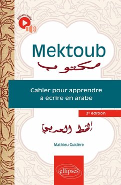 Mektoub. Cahier pour apprendre à écrire en arabe (eBook, PDF) - Guidère, Mathieu