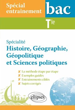 Spécial entraînement au bac. Spécialité Histoire, Géographie, Géopolitique et Sciences politiques. Terminale (eBook, PDF) - Jeunot, Louise Spécial entraînement au bac. Spécialité Histoire, Géographie, Géopolitique et Sciences politiques. Terminale (eBook, PDF) - Jeunot, Louise