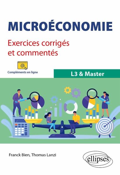 Microéconomie. Exercices corrigés et commentés. L3 & Master (eBook, PDF)
