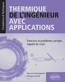 Thermique de l'ingénieur avec applications - Exercices et problèmes corrigés, rappels de cours (eBook, PDF)