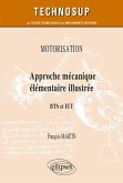 Motorisation - Approche mécanique élémentaire illustrée - BTS et IUT (eBook, PDF)