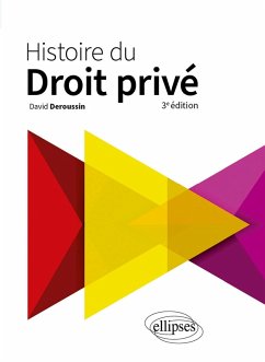 Histoire du droit privé (eBook, ePUB) - Deroussin, David Histoire du droit privé (eBook, ePUB) - Deroussin, David