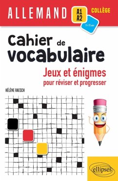 Allemand. Cahier de vocabulaire. Jeux et énigmes pour réviser et pour progresser (A1-A2) (cycle 4) (eBook, PDF) - Raesch, Hélène