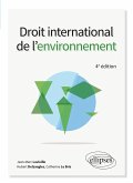 Droit international de l'environnement - 4e édition (eBook, PDF)
