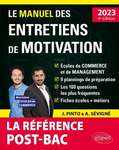 Le Manuel des entretiens de motivation « POST-BAC » - Concours aux écoles de commerce - Édition 2023 (eBook, PDF) - Pinto, Joachim; Sévigné, Arnaud