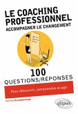 Le coaching professionnel. Accompagner le changement (eBook, PDF)