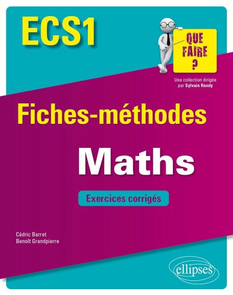 Mathématiques ECS1 - Fiches-méthodes et exercices corrigés (eBook, PDF) Mathématiques ECS1 - Fiches-méthodes et exercices corrigés (eBook, PDF)