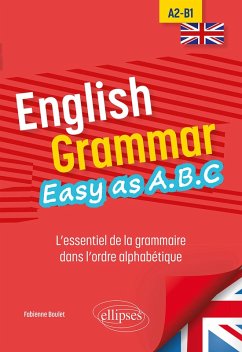 English Grammar. Easy as A.B.C (eBook, ePUB) - Boulet, Fabienne