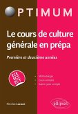Le cours de culture générale en prépa - Première et deuxième années / ECE-ECS-ECT (eBook, PDF)